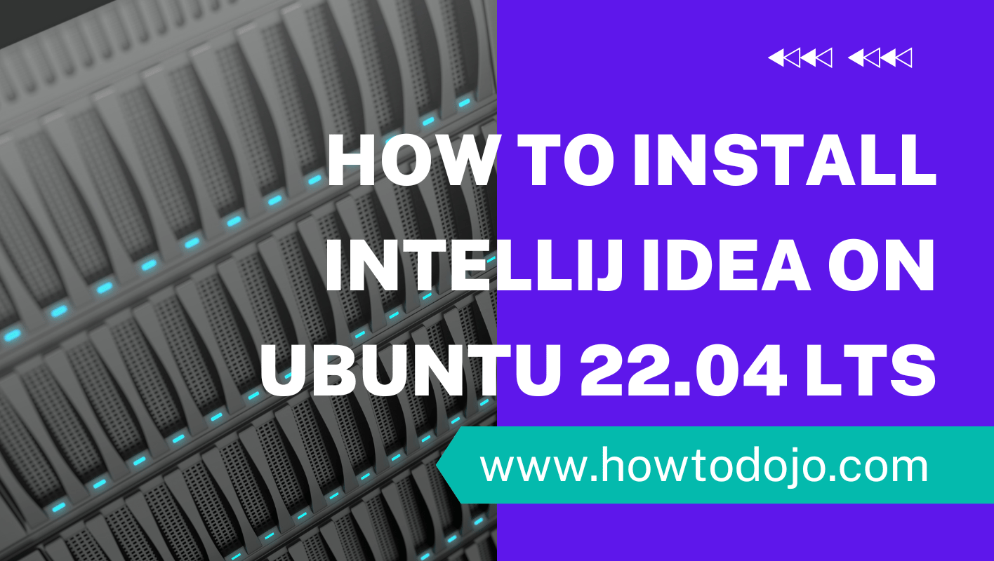 How To Install IntelliJ IDEA on Ubuntu 22.04 LTS