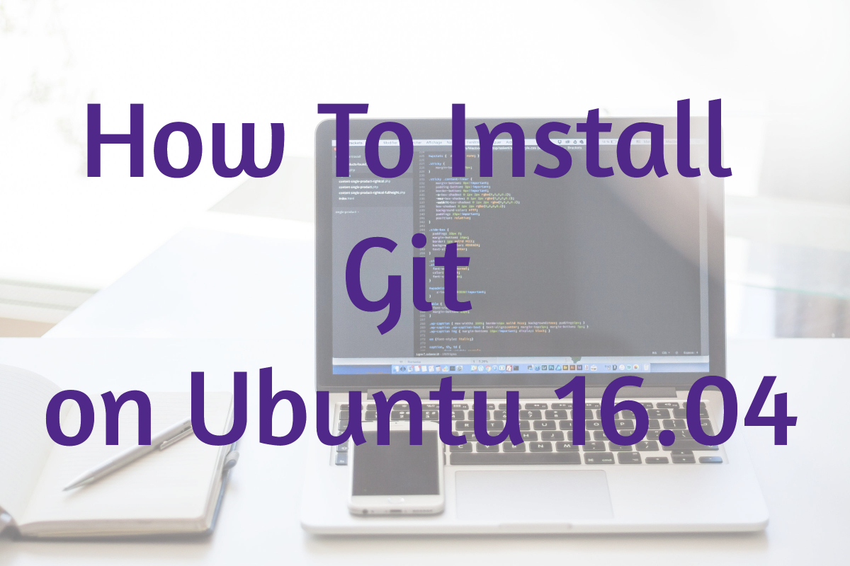 Install Git on Ubuntu 16.04