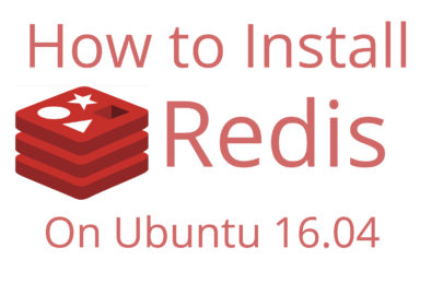 How To Install Redis On Ubuntu 16.04