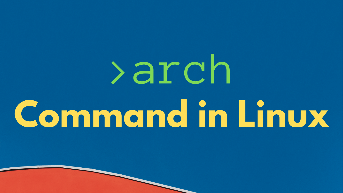 Linux arch command